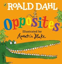 Roald Dahl's Opposites (kartonnage)