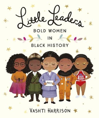 Little Leaders: Bold Women in Black History (hftad)