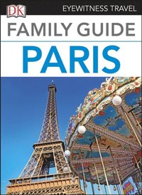 DK Eyewitness Family Guide Paris (e-bok)