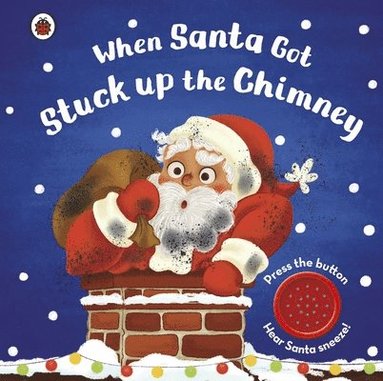 When Santa Got Stuck up the Chimney (kartonnage)