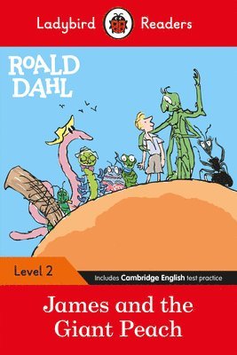 Ladybird Readers Level 2 - Roald Dahl: James and the Giant Peach (ELT Graded Reader) (hftad)