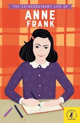 Extraordinary Life of Anne Frank (häftad)