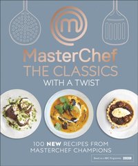 MasterChef The Classics with a Twist (e-bok)