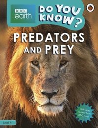 Do You Know? Level 4  BBC Earth Predators and Prey (hftad)