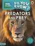 Do You Know? Level 4  BBC Earth Predators and Prey
