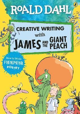 Roald Dahl Creative Writing with James and the Giant Peach: How to Write Phenomenal Poetry (häftad)