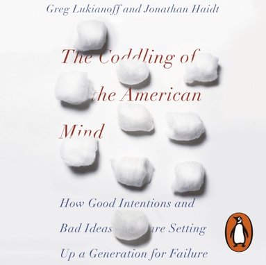 Coddling of the American Mind (ljudbok)