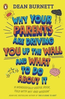 Why Your Parents Are Driving You Up the Wall and What To Do About It (hftad)