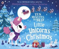 Ten Minutes to Bed: Little Unicorn's Christmas (hftad)