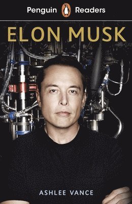 Penguin Readers Level 3: Elon Musk (ELT Graded Reader) (inbunden)