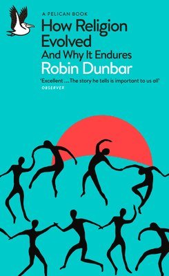 How Religion Evolved (inbunden)