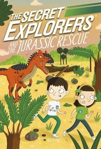 The Secret Explorers and the Jurassic Rescue (häftad)