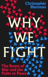 Why We Fight (inbunden)