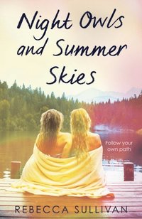 Night Owls and Summer Skies (e-bok)