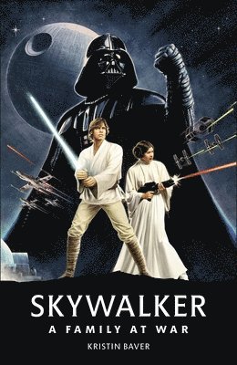 Star Wars Skywalker - A Family At War (h�ftad)