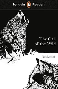 Penguin Readers Level 2: The Call of the Wild (ELT Graded Reader) (e-bok)