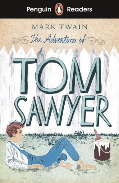 Penguin Readers Level 2: The Adventures of Tom Sawyer (ELT Graded Reader) (e-bok)
