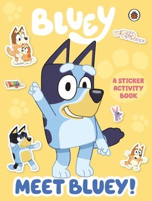 Bluey: Meet Bluey! Sticker Activity Book (hftad)