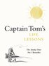 Captain Tom's Life Lessons