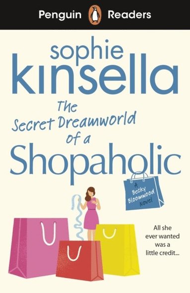 Penguin Readers Level 3: The Secret Dreamworld Of A Shopaholic (ELT Graded Reader) (inbunden)