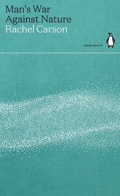 Man's War Against Nature (inbunden)
