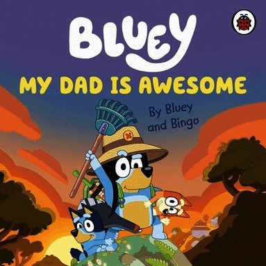 Bluey: My Dad Is Awesome (h�ftad)