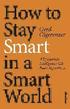 How To Stay Smart In A Smart World