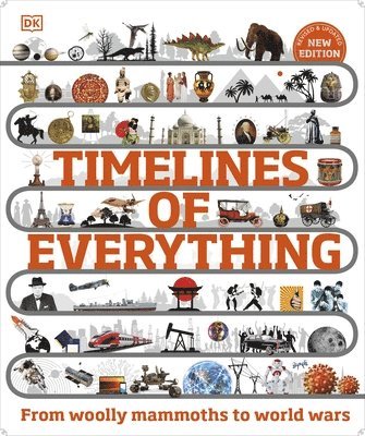 Timelines of Everything (inbunden)