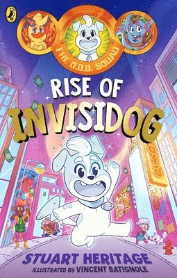 O.D.D. Squad: Rise of Invisidog (inbunden)