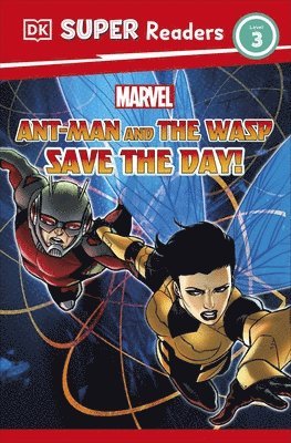DK Super Readers Level 3 Marvel Ant-Man and The Wasp Save the Day! (hftad)
