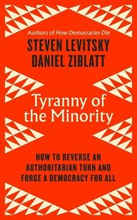 Tyranny of the Minority (inbunden)