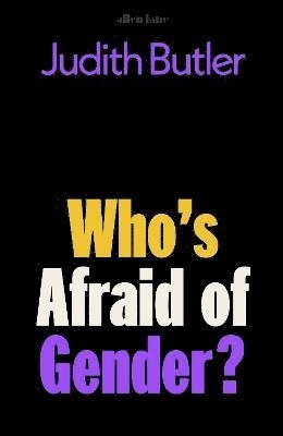 Who's Afraid of Gender? (häftad)