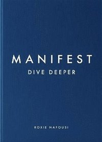 Manifest: Dive Deeper (inbunden)