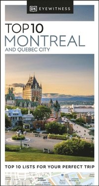 DK Eyewitness Top 10 Montreal and Quebec City (e-bok)