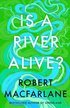 Is a River Alive?