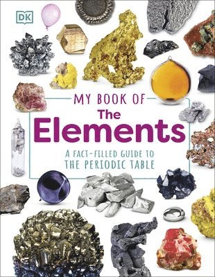 My Book of the Elements (inbunden)