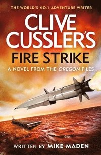 Clive Cussler's Fire Strike (inbunden)