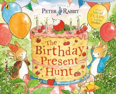 Peter Rabbit: The Birthday Present Hunt (h�ftad)