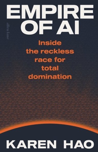 Empire of AI (inbunden)