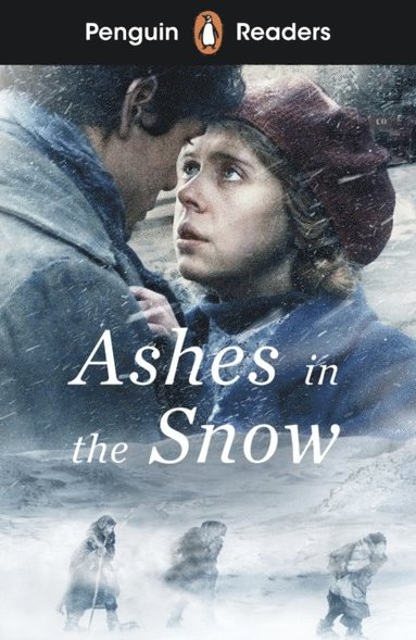 Penguin Readers Level 5: Ashes in the Snow (ELT Graded Reader) (inbunden)