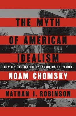 Myth of American Idealism (häftad)