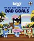 Bluey: The Big Blue Guy's Book of Dad Goals
