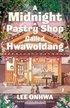 Midnight Pastry Shop Called Hwawoldang