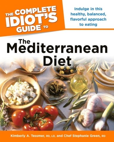 Complete Idiot's Guide to the Mediterranean Diet