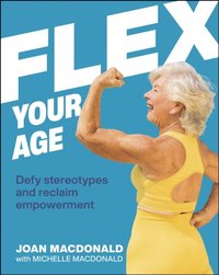 Flex Your Age (e-bok)