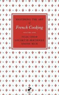 Mastering the Art of French Cooking, Vol.1 (inbunden)