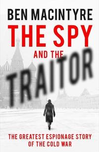 The Spy and the Traitor (häftad)