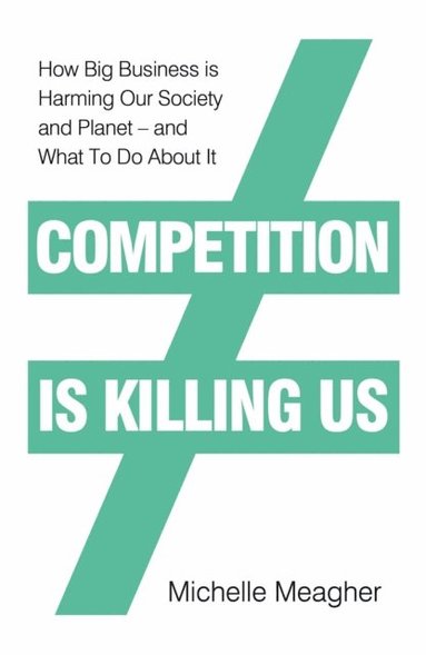 Competition is Killing Us (e-bok)