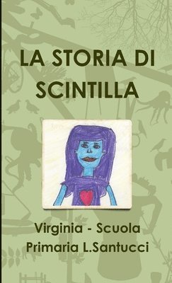 LA STORIA DI SCINTILLA (h�ftad)