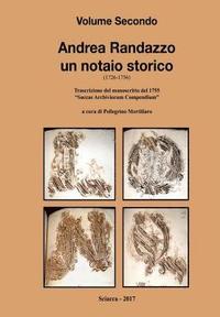 Andrea Randazzo un notaio storico Volume Secondo (inbunden)